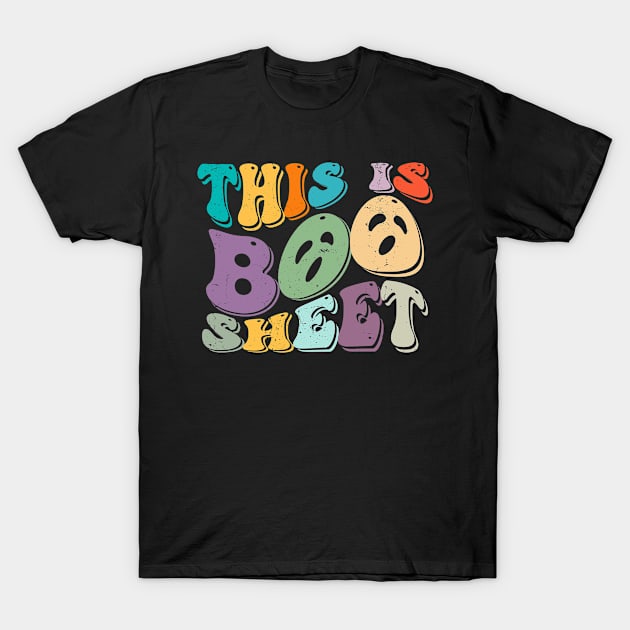 This Is Boo Sheet Ghost Retro Halloween Costume Men Women T-Shirt by KRMOSH